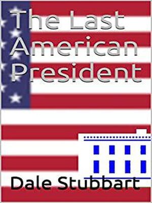 cover image of The Last American President